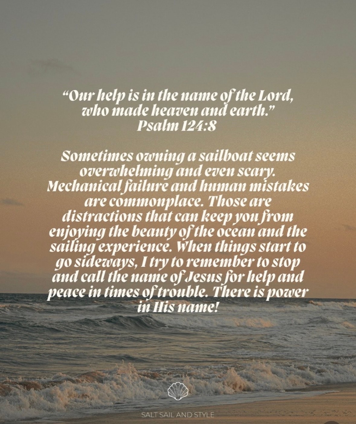 "Our help is in the name of the Lord, who made heaven and earth." Psalm 124:8 — beach waves with scripture reflection on faith and sailing